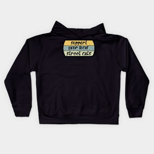 Support Your Local Street Cats Kids Hoodie